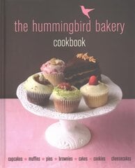 Hummingbird Bakery Cookbook: The number one best-seller now revised and expanded with new recipes cena un informācija | Pavārgrāmatas | 220.lv