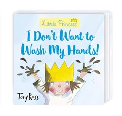 I Don't Want to Wash My Hands! цена и информация | Книги для малышей | 220.lv