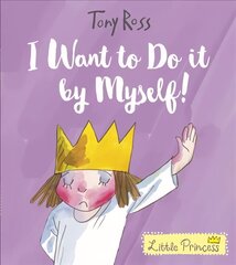 I Want to Do It by Myself! цена и информация | Книги для малышей | 220.lv