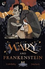 Mary and Frankenstein: The true story of Mary Shelley cena un informācija | Grāmatas mazuļiem | 220.lv