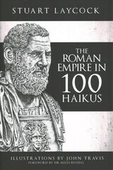 Roman Empire in 100 Haikus cena un informācija | Vēstures grāmatas | 220.lv
