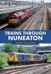 Trains Through Nuneaton cena un informācija | Ceļojumu apraksti, ceļveži | 220.lv