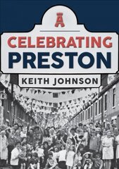 Celebrating Preston цена и информация | Книги о питании и здоровом образе жизни | 220.lv
