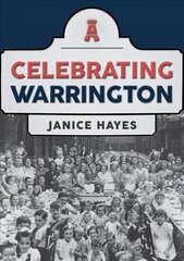 Celebrating Warrington цена и информация | Книги о питании и здоровом образе жизни | 220.lv