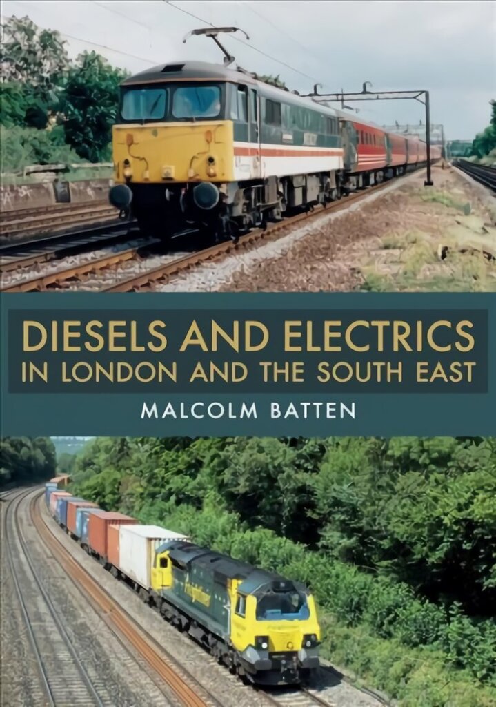 Diesels and Electrics in London and the South East cena un informācija | Ceļojumu apraksti, ceļveži | 220.lv