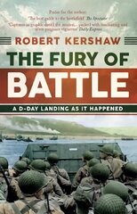 Fury of Battle: A D-Day Landing As It Happened cena un informācija | Vēstures grāmatas | 220.lv