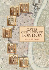 Gates of the City of London cena un informācija | Grāmatas par arhitektūru | 220.lv