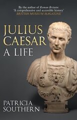 Julius Caesar: A Life цена и информация | Исторические книги | 220.lv