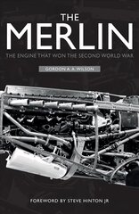 Merlin: The Engine That Won the Second World War цена и информация | Исторические книги | 220.lv