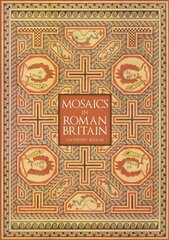 Mosaics in Roman Britain cena un informācija | Vēstures grāmatas | 220.lv