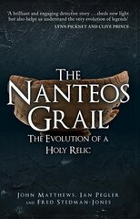 Nanteos Grail: The Evolution of a Holy Relic cena un informācija | Garīgā literatūra | 220.lv