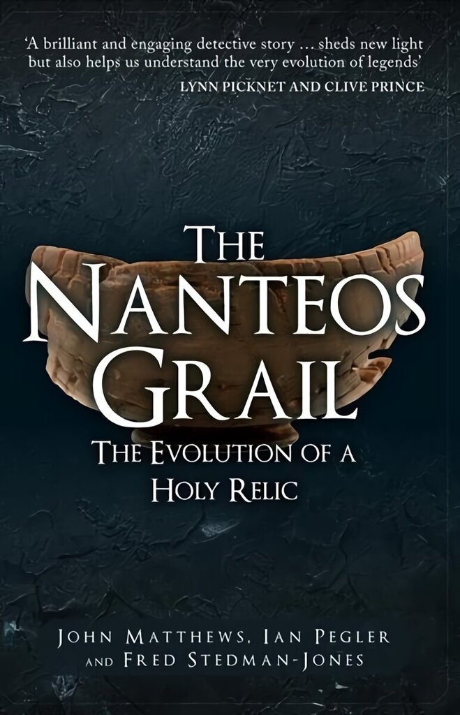 Nanteos Grail: The Evolution of a Holy Relic cena un informācija | Garīgā literatūra | 220.lv