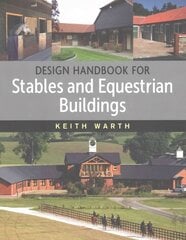 Design Handbook for Stables and Equestrian Buildings цена и информация | Книги по архитектуре | 220.lv