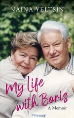 My Life with Boris cena un informācija | Biogrāfijas, autobiogrāfijas, memuāri | 220.lv