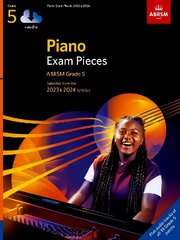 Piano Exam Pieces 2023 & 2024, ABRSM Grade 5, with audio: Selected from the 2023 & 2024 syllabus цена и информация | Книги об искусстве | 220.lv