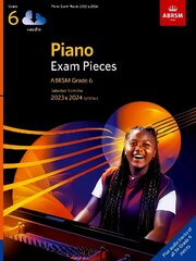 Piano Exam Pieces 2023 & 2024, ABRSM Grade 6, with audio: Selected from the 2023 & 2024 syllabus cena un informācija | Mākslas grāmatas | 220.lv