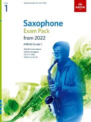 Saxophone Exam Pack from 2022, ABRSM Grade 1: Selected from the syllabus from 2022. Score & Part, Audio Downloads, Scales & Sight-Reading цена и информация | Книги об искусстве | 220.lv