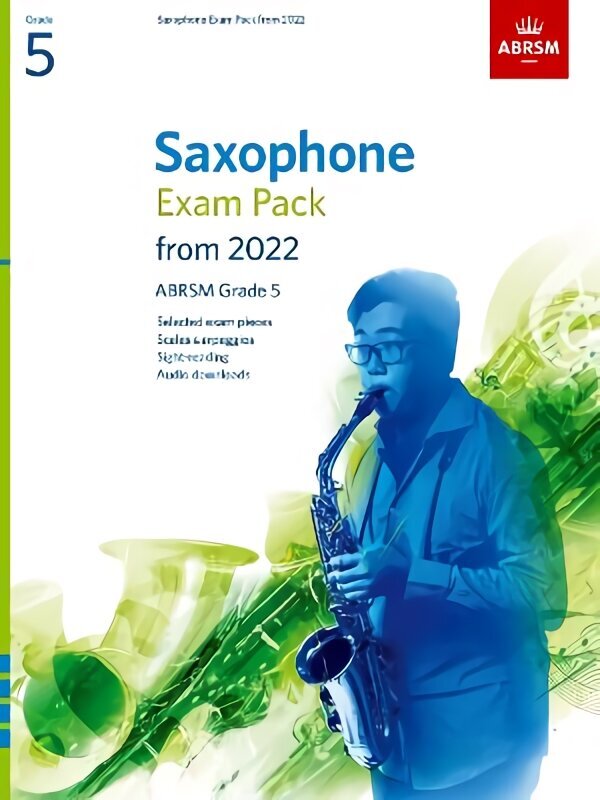 Saxophone Exam Pack from 2022, ABRSM Grade 5: Selected from the syllabus from 2022. Score & Part, Audio Downloads, Scales & Sight-Reading цена и информация | Mākslas grāmatas | 220.lv