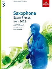 Saxophone Exam Pieces from 2022, ABRSM Grade 3: Selected from the syllabus from 2022. Score & Part, Audio Downloads cena un informācija | Mākslas grāmatas | 220.lv