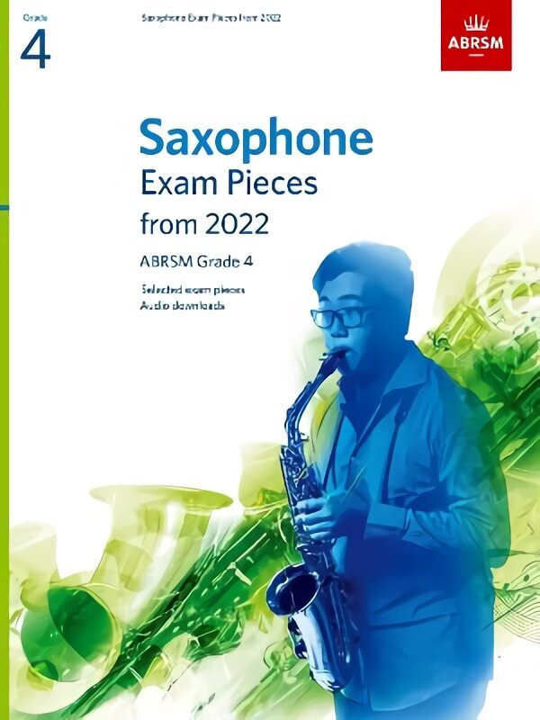 Saxophone Exam Pieces from 2022, ABRSM Grade 4: Selected from the syllabus from 2022. Score & Part, Audio Downloads цена и информация | Mākslas grāmatas | 220.lv