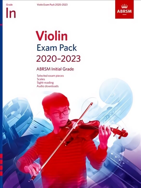 Violin Exam Pack 2020-2023, Initial Grade: Score & Part, with audio cena un informācija | Mākslas grāmatas | 220.lv
