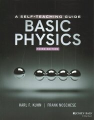 Basic Physics: A Self-Teaching Guide 3rd Edition cena un informācija | Ekonomikas grāmatas | 220.lv