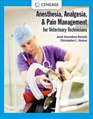 Anesthesia, Analgesia, and Pain Management for Veterinary Technicians New edition цена и информация | Книги по экономике | 220.lv