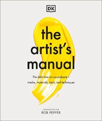 Artist's Manual: The Definitive Art Sourcebook: Media, Materials, Tools, and Techniques cena un informācija | Enciklopēdijas, uzziņu literatūra | 220.lv