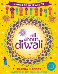 All About Diwali: Things to Make and Do cena un informācija | Grāmatas mazuļiem | 220.lv