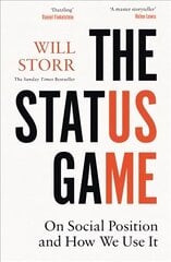 Status Game: On Human Life and How to Play it цена и информация | Книги по социальным наукам | 220.lv