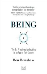 Being: The Six Principles for Leading in an Age of Fast Change cena un informācija | Ekonomikas grāmatas | 220.lv