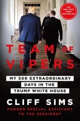 Team of Vipers: My 500 Extraordinary Days in the Trump White House цена и информация | Книги по социальным наукам | 220.lv