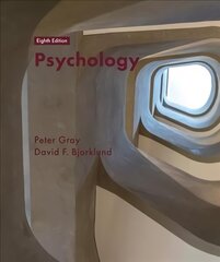 Psychology: 8th Edition 8th ed. 2018 cena un informācija | Sociālo zinātņu grāmatas | 220.lv