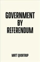 Government by Referendum cena un informācija | Sociālo zinātņu grāmatas | 220.lv