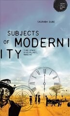 Subjects of Modernity: Time-Space, Disciplines, Margins cena un informācija | Sociālo zinātņu grāmatas | 220.lv