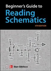 Beginner's Guide to Reading Schematics, Fourth Edition 4th edition цена и информация | Книги по социальным наукам | 220.lv