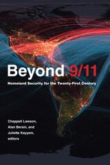 Beyond 9/11: Homeland Security for the Twenty-First Century cena un informācija | Sociālo zinātņu grāmatas | 220.lv