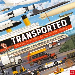 Transported: 50 Vehicles That Changed the World cena un informācija | Sociālo zinātņu grāmatas | 220.lv