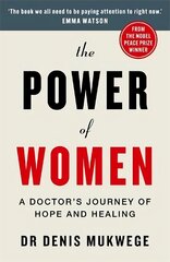 Power of Women: A doctor's journey of hope and healing cena un informācija | Sociālo zinātņu grāmatas | 220.lv