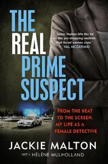 Real Prime Suspect: From the beat to the screen. My life as a female detective. цена и информация | Книги по социальным наукам | 220.lv