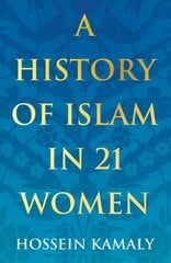 History of Islam in 21 Women cena un informācija | Sociālo zinātņu grāmatas | 220.lv