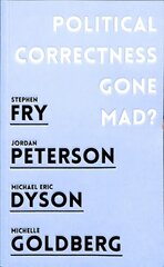 Political Correctness Gone Mad? цена и информация | Книги по социальным наукам | 220.lv