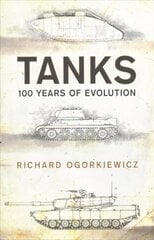Tanks: 100 years of evolution cena un informācija | Sociālo zinātņu grāmatas | 220.lv