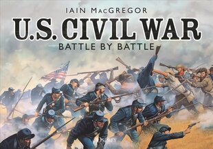 U.S. Civil War Battle by Battle цена и информация | Книги по социальным наукам | 220.lv