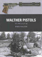 Walther Pistols: PP, PPK and P 38 cena un informācija | Sociālo zinātņu grāmatas | 220.lv