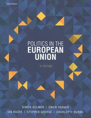 Politics in the European Union 5th Revised edition cena un informācija | Sociālo zinātņu grāmatas | 220.lv