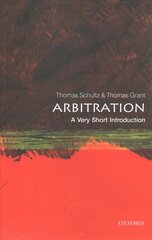 Arbitration: A Very Short Introduction cena un informācija | Ekonomikas grāmatas | 220.lv