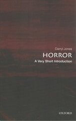 Horror: A Very Short Introduction cena un informācija | Sociālo zinātņu grāmatas | 220.lv