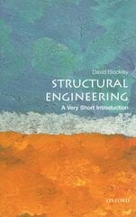 Structural Engineering: A Very Short Introduction цена и информация | Книги по социальным наукам | 220.lv