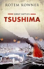 Tsushima: Great Battles Series цена и информация | Книги по социальным наукам | 220.lv